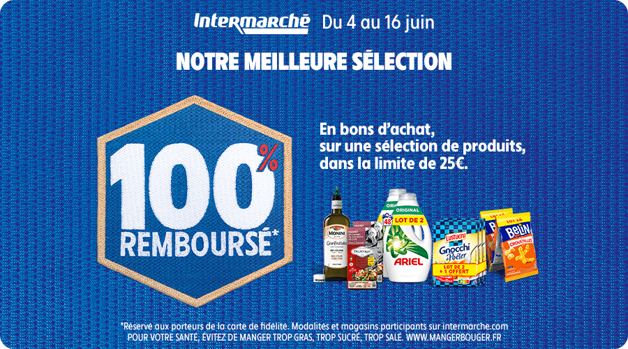 Du 4 au 16 juin chez Intermarché 100% remboursé - Fidme